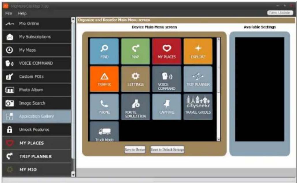 McMore Desktop 7.03 File Help Mio Online My Subscriptions My Maps VOICE COMMAND Custom POIs Photo Album Image Search Application Gallery Unlock Features MY PLACES TRIP PLANNER MY MIO Organize and Reunder Main Menu screen Device Main Menu screen Available Settings Save to Device Next to Default Settings