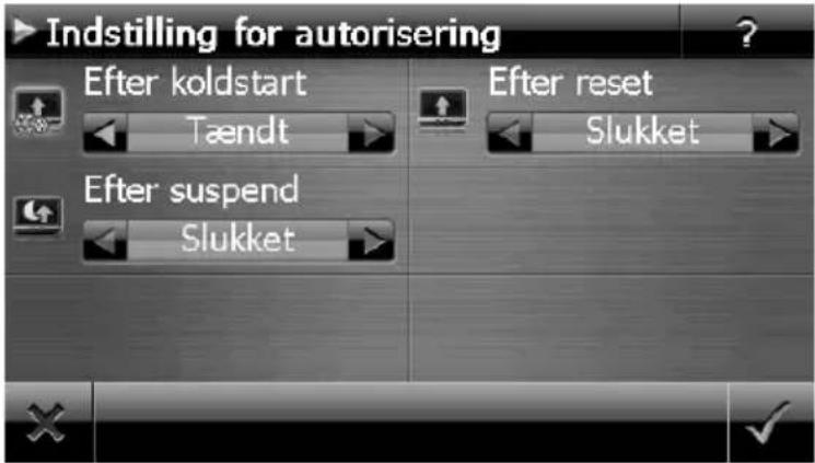 Indstilling for autorisering After koldstart Tændt After suspend Slukket After reset Slukket