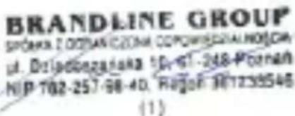 BRANDLINE GROUP SPÓRAK Z OZMANICZANI ODPOWIEDZIALNOŚCIĄ u. Dzładobzanska 10-61-348-Pośrani NIP 702-257-98-40, Regon 307238548 (1)
