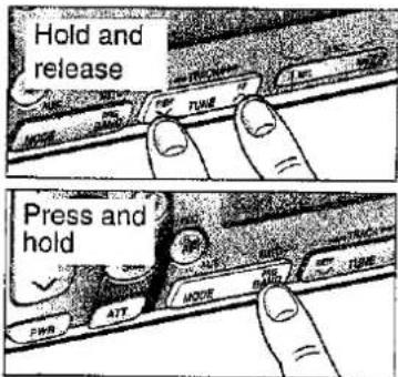Hold and release Press and hold