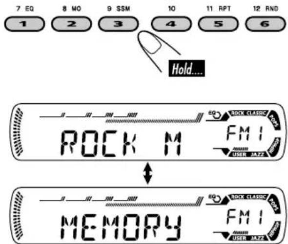 7 EQ 8 MO 9 SSM 10 11 RPT 12 RND 1 2 3 4 5 6 Hold.... ROCK M FM1 USER JAZZ MEMORY EQ BOOK CLASSIC FMI BOOK CLASSIC FMI USER JAZZ