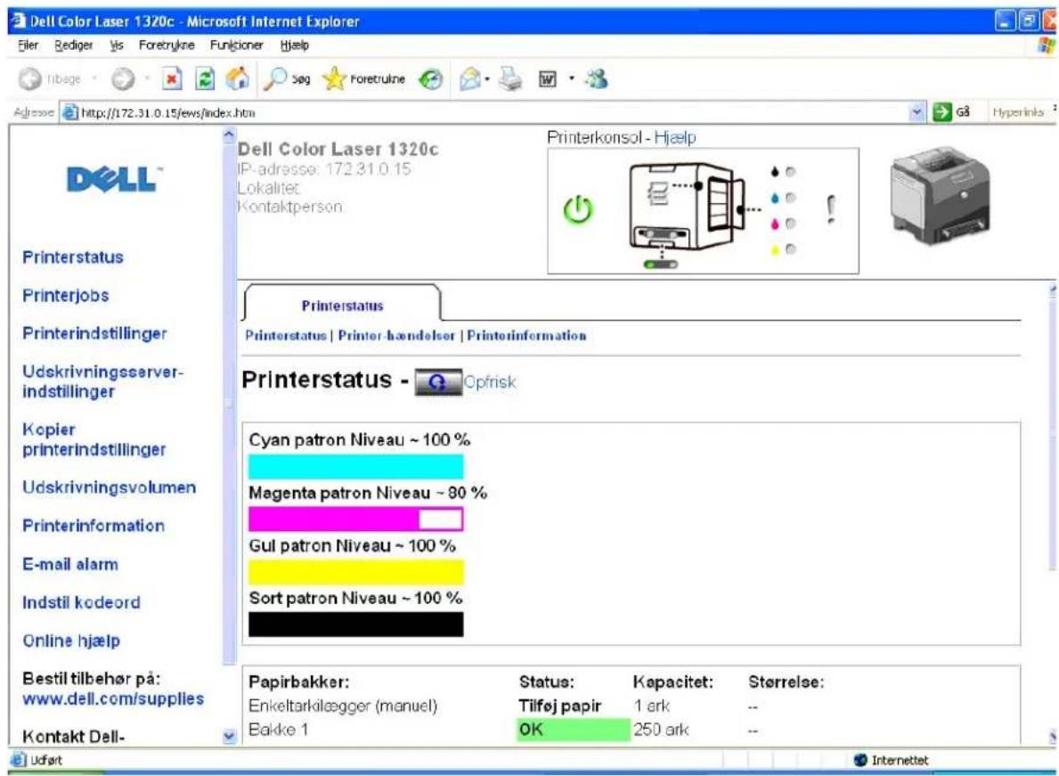 Dell Color Laser 1320c - Microsoft Internet Explorer Filet Rediger Vs Foretrykne Funjiciner Hjælp Tiboge Foretrulne Adverse http://172.31.0.15/ews/index.htm Dell Color Laser 1320c IP-adresse: 172.31.0.15 Lokalitet: Kontaktperson Printerkonsol - Hjælp Printerstatus Printerstatus | Printer hændelser | Printerinformation Printerstatus - Opfrisk Cyan patron Niveau ~ 100 % Magenta patron Niveau ~ 80 % Gul patron Niveau ~ 100 % Sort patron Niveau ~ 100 % Bestil tilbehør på: www.dell.com/supplies Kontakt Dell- Papirbakker: Status: Kapacitet: Størrelse: Enkeltarkilegger (manuel) Tilfej papir 1 ark -- Bakke 1 OK 250 ark --