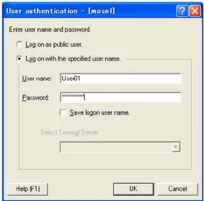 User authentication - [mosel] Enter user name and password. Log on as public user. Log on with the specified user name. User name: User01 Password: xxxxxxxxxxxx Save logon user name. Select External Server Help (F1) OK Cancel