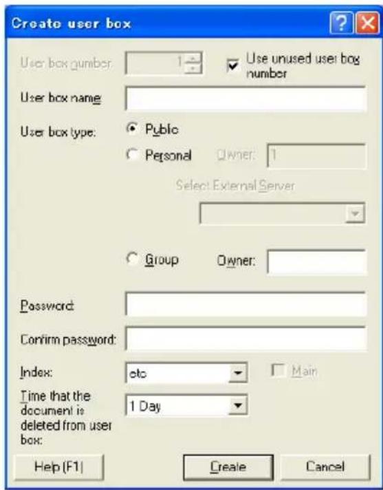 Create user box User box number: 1 - User box name: User box type: Public Personal Owner: 1 Select External Server Group Owner: Password: Confirm password: Index: etc Main Time that the document is deleted from user box: 1 Day Help (F1) Create Cancel