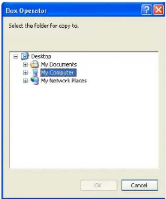 Box Operator Select the folder for copy to. Desktop My Documents My Computer My Network Places OK Cancel