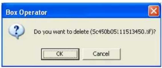 Box Operator Do you want to delete (Sc450b05:11513450.tif)? OK Cancel