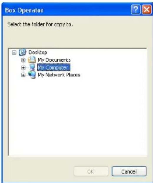 Box Operator Select the folder for copy to. Desktop My Documents MY Computer My Network Places OK Cancel