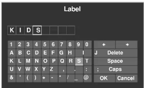 Label K I D S 1 2 3 4 5 6 7 8 9 0 A B C D E F G H I J Delete K L M N O P Q R S T Space U V W X Y Z , . : ; Caps & ' ( ) + - * / _ @ OK Cancel