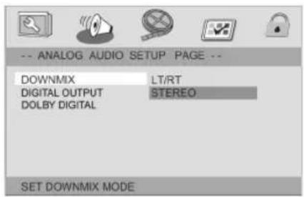 -- ANALOG AUDIO SETUP PAGE -- DOWNMIX LT/RT DIGITAL OUTPUT STEREO DOLBY DIGITAL SET DOWNMIX MODE