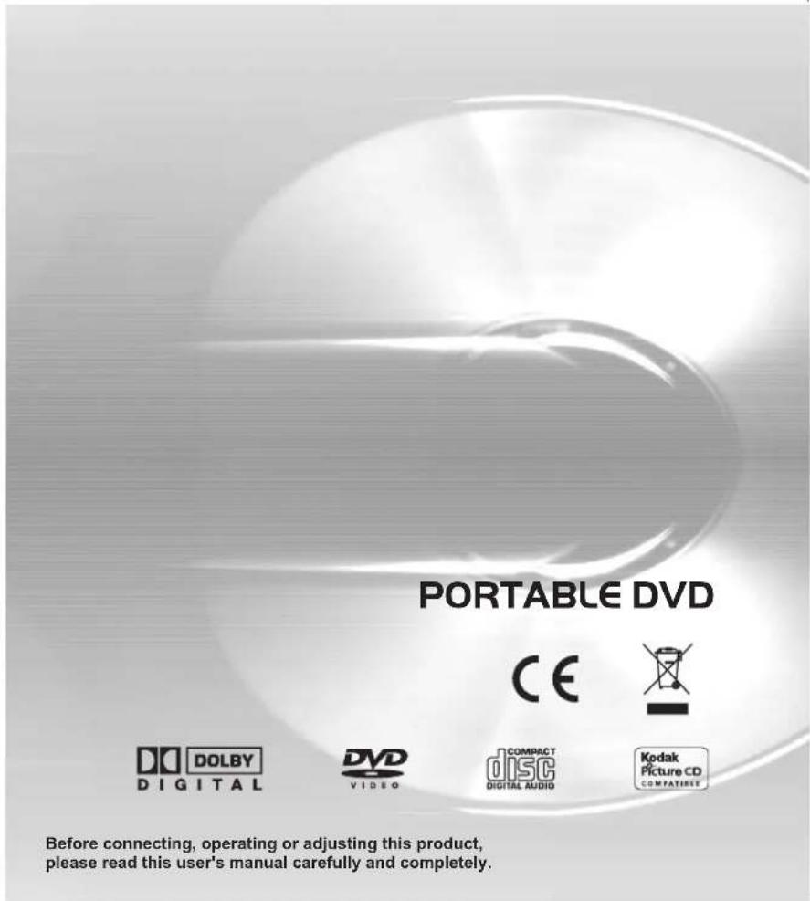 PORTABLE DVD CE DOLBY DIGITAL DVD VIDEO COMPACT DISC DIGITAL AUDIO Kodak Picture CD COMPATIBET Before connecting, operating or adjusting this product, please read this user's manual carefully and completely.