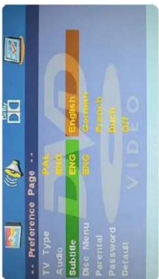 -- Preference Page -- TV Type PAL Audio ENG Subtitle ENG English Disc Menu ENG German Parental French Password Back Default Off