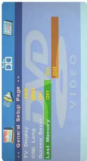 General Setup Page -- TV Display OSD Lang Screen Saver Last Memory Off On Off VIDEO