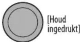 [Houd ingedrukt]