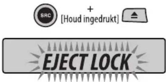 SRC + [Houd ingedrukt] EJECT LOCK