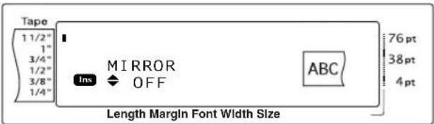 Tape 1 1/2" 1" 3/4" 1/2" 3/8" 1/4" MIRROR OFF 76 pt 38 pt 4 pt Length Margin Font Width Size