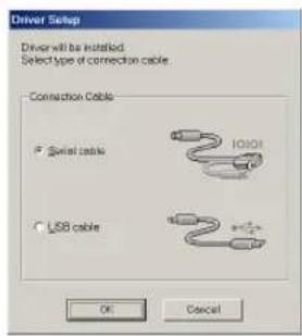 Driver Setup Driver will be installed Select type of connection cable. Connection Cable Serial cable USB cable OK Cancel