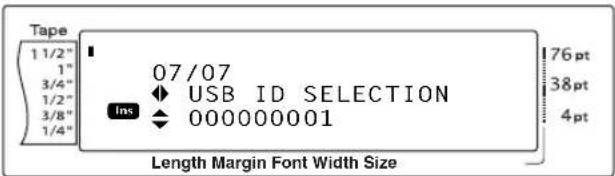 Tape 1 1/2" 1" 3/4" 1/2" 3/8" 1/4" 07/07 USB ID SELECTION Ins 000000001 76 pt 38 pt 4 pt Length Margin Font Width Size