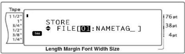 Tape 1 1/2" 1" 3/4" 1/2" 3/8" 1/4" STORE FILE[01 : NAMETAG_] Ins 76 pt 38 pt 4 pt Length Margin Font Width Size