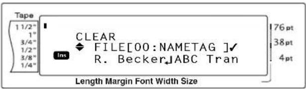 Tape 1 1/2" 1" 3/4" 1/2" 3/8" 1/4" Clear FILE[00:NAMETAG]✓ R. Becker↓ABC Tran Ins 76 pt 38 pt 4 pt Length Margin Font Width Size