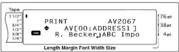 Tape 1 1/2" 1" 3/4" 1/2" 3/8" 1/4" PRINT AV2067 AV[00:ADDRESS1] R. Becker↓ABC Impo Ins 76pt 38pt 4pt Length Margin Font Width Size