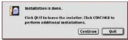 Installation is done. Click QUIT to leave the installer. Click CONTINUE to perform additional installations. Continue Quit