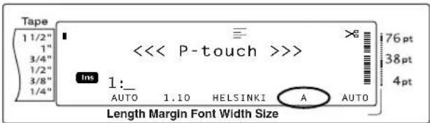 Tape 1 1/2" 1" 3/4" 1/2" 3/8" 1/4" <<< P-touch >>>> Ins 1:_ AUTO 1.10 HELSINKI A AUTO 76 pt 38 pt 4 pt Length Margin Font Width Size
