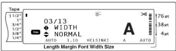 Tape 1 1/2" 1" 3/4" 1/2" 3/8" 1/4" 03/13 WIDTH NORMAL INS AUTO 1.10 HELSINKI A AUTO 76 pt 38 pt 4 pt Length Margin Font Width Size