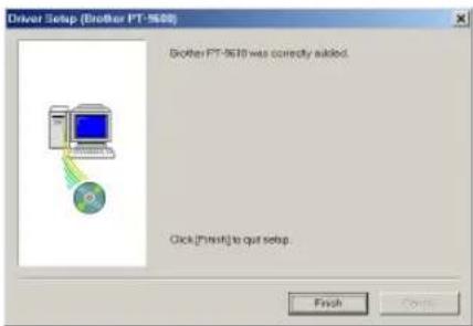 Driver Setup (Brother PT-9608) Brother PT-9610 was correctly added. Click [first] to quit setup. Finish Cancel