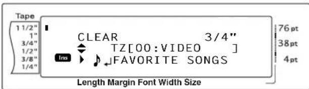 Tape 1 1/2" 1" 3/4" 1/2" 3/8" 1/4" Clear 3/4" TZ[00:VIDEO] Ins FAVORITE SONGS 76 pt 38 pt 4 pt Length Margin Font Width Size