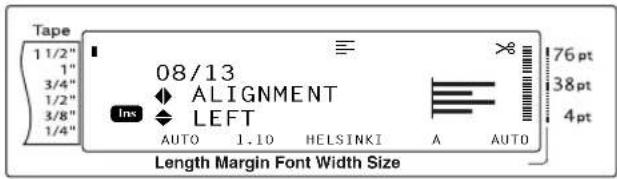 Tape 1 1/2" 1" 3/4" 1/2" 3/8" 1/4" 08/13 ALIGNMENT LEFT INS AUTO 1.10 HELSINKI A AUTO 76 pt 38 pt 4 pt Length Margin Font Width Size