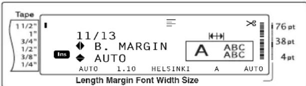 Tape 11/2" 1" 3/4" 1/2" 3/8" 1/4" 11/13 B. MARGIN INS AUTO 1.10 HELSINKI A AUTO 76 pt 38 pt 4 pt Length Margin Font Width Size