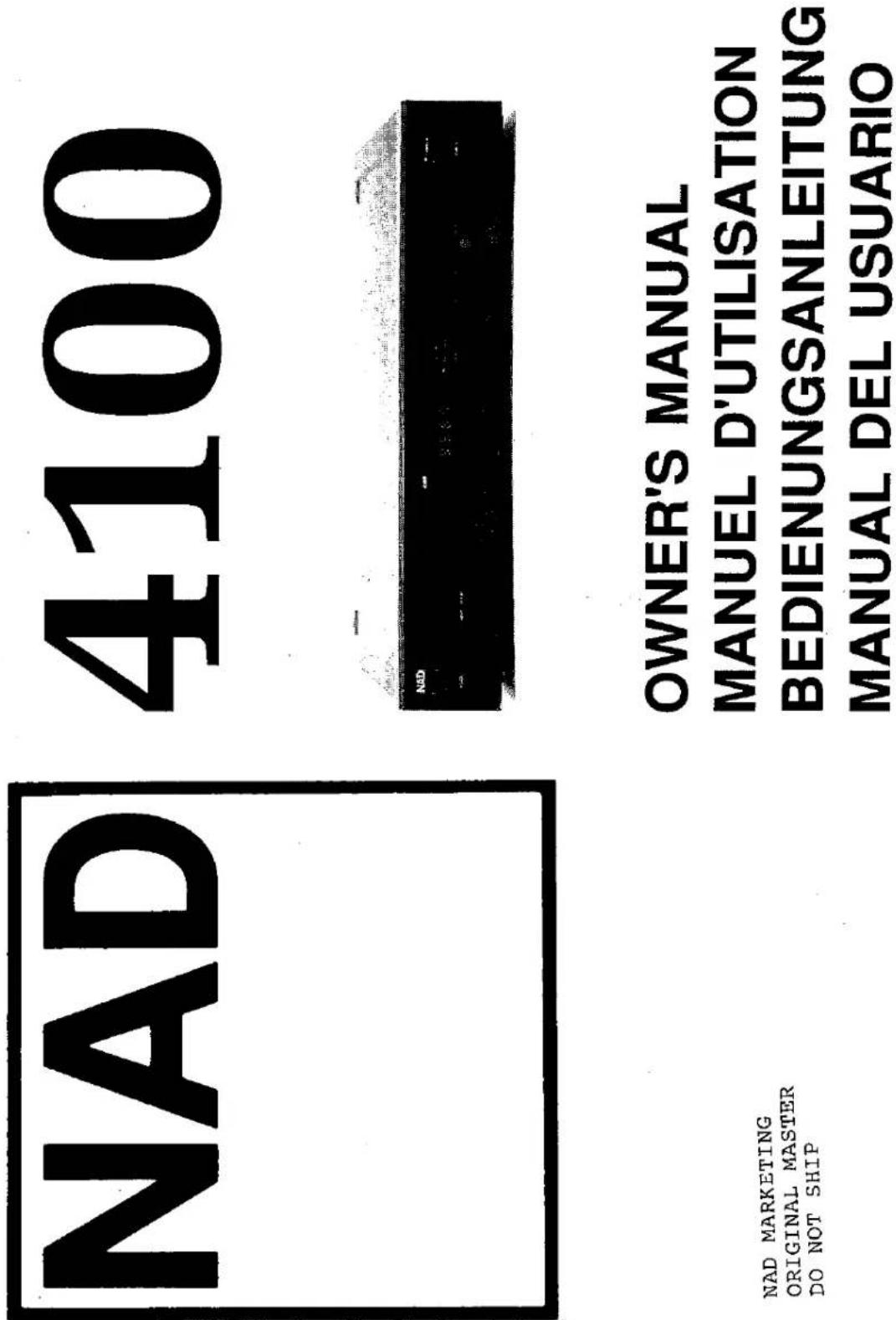 NAD 4100 NAD MARKETING ORIGINAL MASTER DO NOT SHIP OWNER'S MANUAL MANUEL D'UTILISATION BEDIENUNGSANLEITUNG MANUAL DEL USUARIO