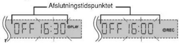 Afslutningstidspunktet OFF 16:30 ΦPLAY OFF 16:00 ΦREC