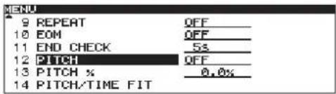 MENU 9 REPEAT QFF 10 EOM QFF 11 END CHECK 5% 12 PITCH QFF 13 PITCH % 0.0% 14 PITCH/TIME FIT