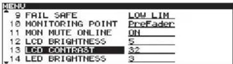 MENU 9 FAIL SAFE LOW LIM 10 MONITORING POINT PrefEader 11 MON MUTE ONLINE ON 12 LCD BRIGHTNESS 5 13 LCD CONTRAST 32 14 LED BRIGHTNESS 3
