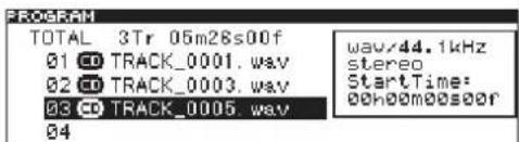 PROGRAM TOTAL 3Tr 05m26s00f 01 CD TRACK_0001.wav 02 CD TRACK_0003.wav 03 CD TRACK_0005.wav 04 wav/44.1kHz stereo StartTime: 00h00m00s00r