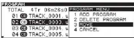 PROGRAM TOTAL 4Tr 08m28s0 01 CD TRACK_0001. w 02 CD TRACK_0003. w 03 CD TRACK_0004. w 04 CD TRACK_0005. w PROGRAM MENU 1 ADD PROGRAM 2 DELETE PROGRAM 3 MOVE 4 CANCEL