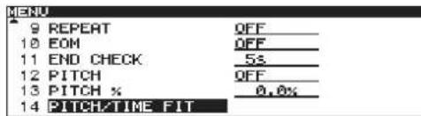 MENU 9 REPEAT OFF_ 10 EOM OFF_ 11 END CHECK 5s_ 12 PITCH OFF_ 13 PITCH % 0.0% 14 PITCH/TIME FIT