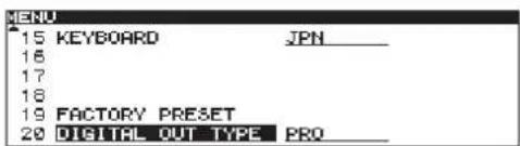 MENU 15 KEYBOARD JPN_ 16 17 18 19 FACTORY PRESET 20 DIGITAL OUT TYPE PRO_
