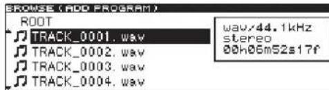BROWSE (ADD_PROGRAM) ROOT TRACK_0001.wav TRACK_0002.wav TRACK_0003.wav TRACK_0004.wav wav:44.1kHz stereo 00h06m52s17f