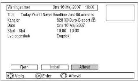 Visningstimer Ons 16 Maj 2007 10:00 Titel Today World News Headline Just 60 minutes Kanaler 820 Euro-B sport Dato Ons 16 Maj 2007 Start - Slut 10:00 - 10:00 Lyd egenskab Engelsk Fjern Indstil Afbryd Vælg Enter Afbryd