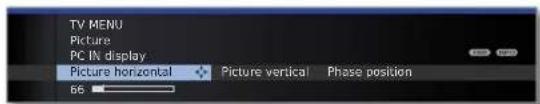 TV MENU Picture PC IN display Picture horizontal Picture vertical Phase position 66