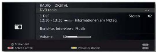 RADIO DIGITAL DVB radio 1 DLF 12:10 - 13:30 Informationen am Mittag Berichte, Interviews, Musik Volume 30 Station list Screen option Previous station