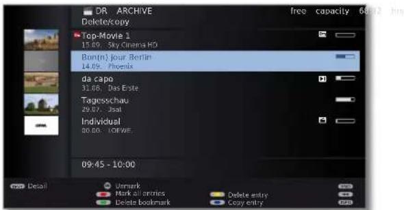 OR ARCHIVE Delete/copy Top-Movie 1 15.09 - Sky Cinema HD Bon(n) jour Berlin 14.09 - Phoenix da cape 31.06 - Das Erste Tagosschau 29.07 - Josal Individual 30.00 - LOFWE. 09:45 - 10:00 Detail Umark Mark all entries Delete bookmark Delete entry Copy entry free capacity 68%