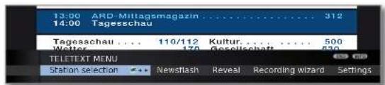 13:00 ARD-Mittagsmagazin .... 312 14:00 Tagesschau Tagesachau .... 110/112 Kultur .... 500 Wetter .... 170 Gesellschaft .... 670 TELETEXT MENU Station selection •••• Newsflash Reveal Recording wizard Settings