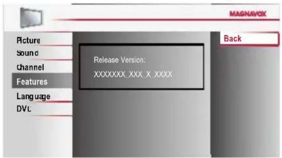 MAGNAVOX Picture Sound Channel Features Language DVL Release Version: XXXXXXXX XXX X XXXX Back