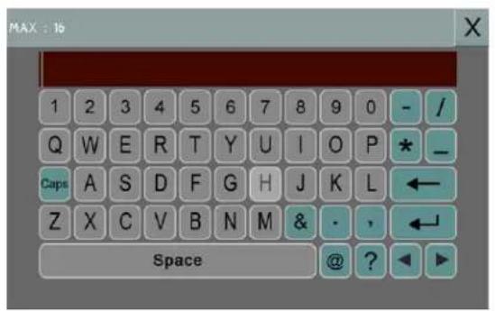 MAX : 16 1 2 3 4 5 6 7 8 9 0 - / Q W E R T Y U I O P * _ Caps A S D F G H J K L ← Z X C V B N M & - , ← Space @ ? ▶