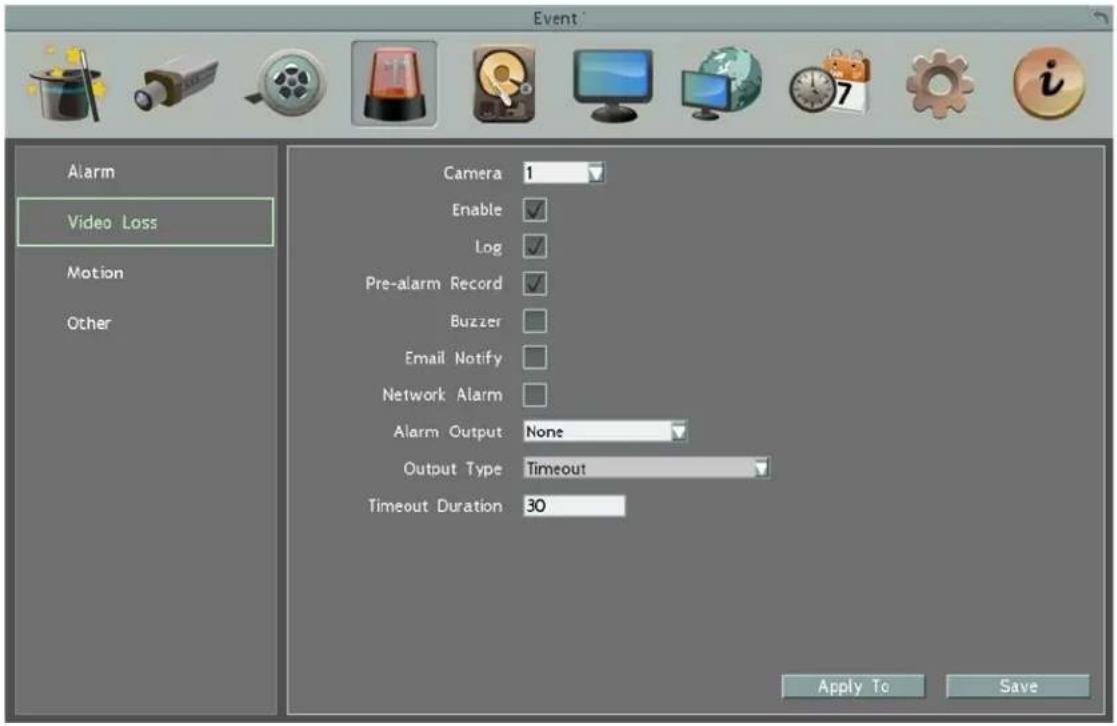 Event Alarm Video Loss Motion Other Camera 1 Enable ✓ Log ✓ Pre-alarm Record ✓ Buzzer Email Notify Network Alarm Alarm Output None Output Type Timeout Timeout Duration 30 Apply To Save