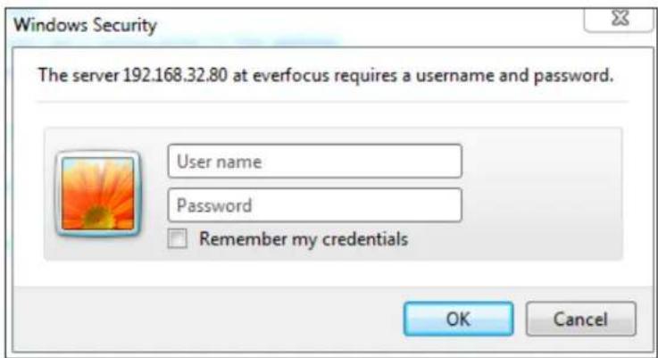 Windows Security The server 192.168.32.80 at everfocus requires a username and password. User name Password Remember my credentials OK Cancel