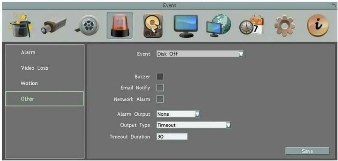 Event Alarm Video Loss Motion Other Event Disk Off Buzzer Email Notify Network Alarm Alarm Output None Output Type Timeout Timeout Duration 30 Save